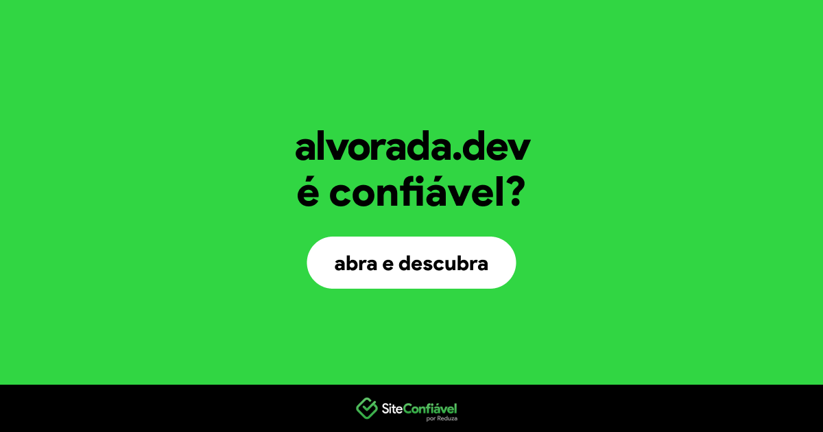 O site alvorada.dev é confiável?