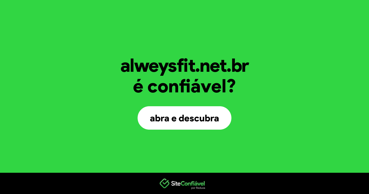 O site alweysfit.net.br é confiável?