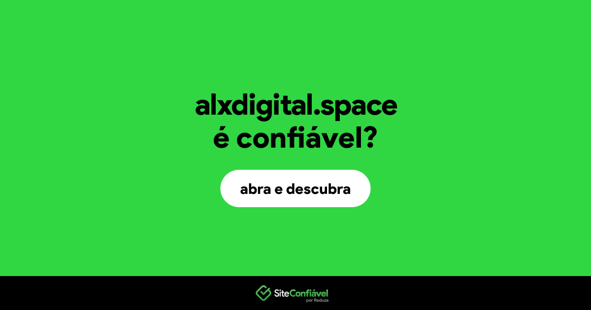 O site alxdigital.space é confiável?
