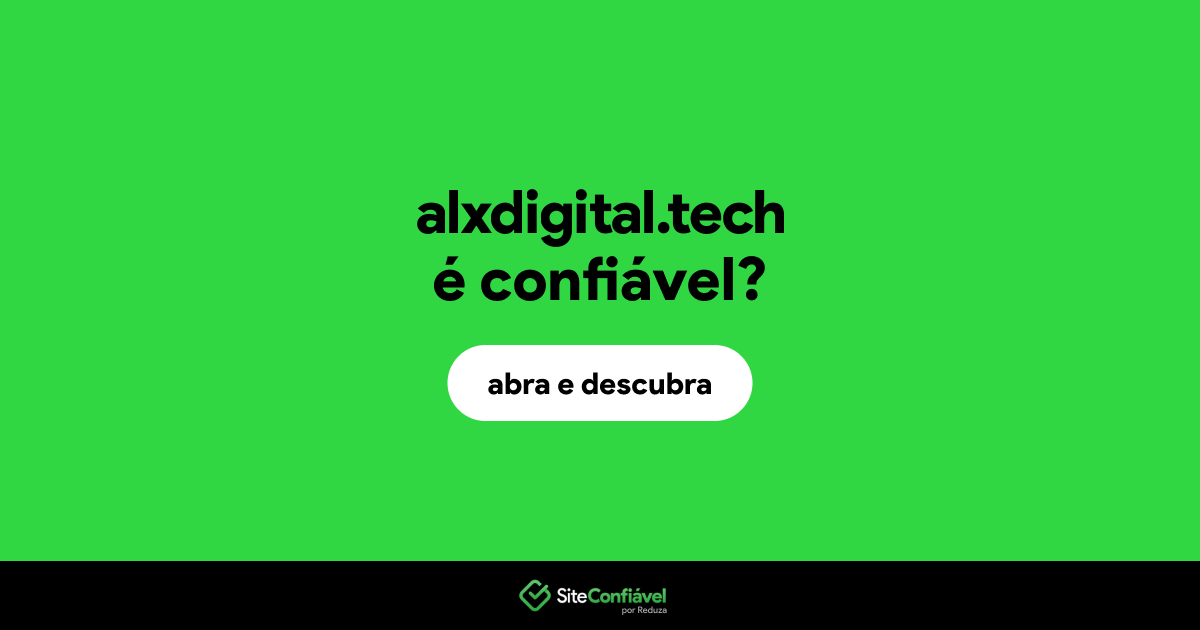 O site alxdigital.tech é confiável?