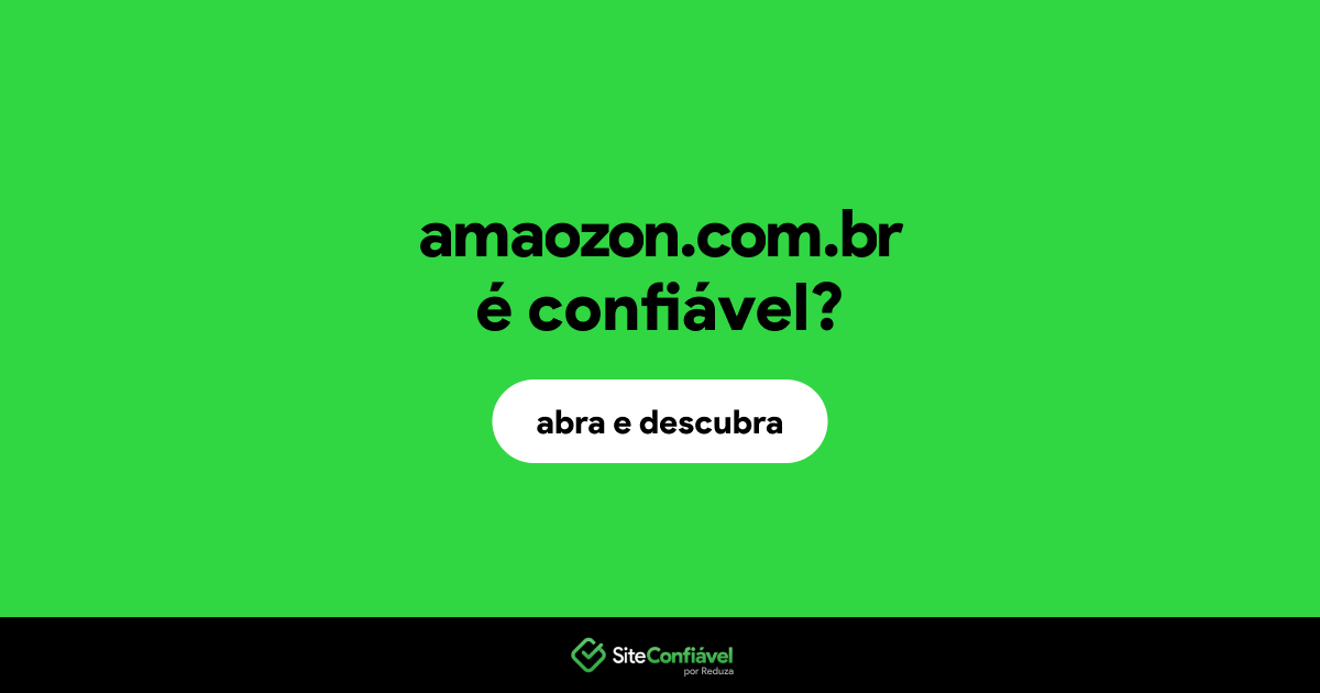 O site amaozon.com.br é confiável?