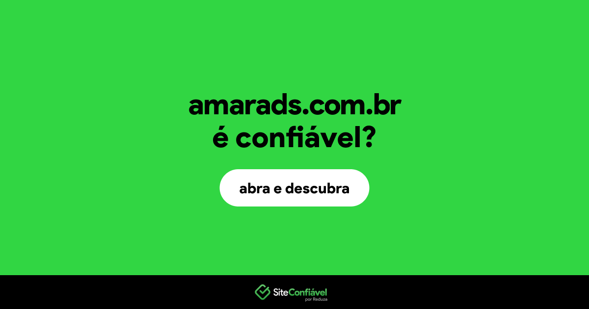 O site amarads.com.br é confiável?