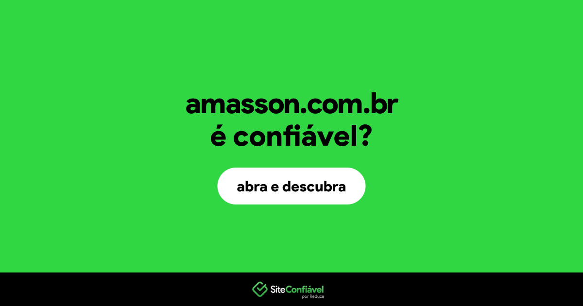 O site amasson.com.br é confiável?