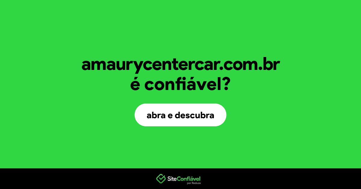 O site amaurycentercar.com.br é confiável?