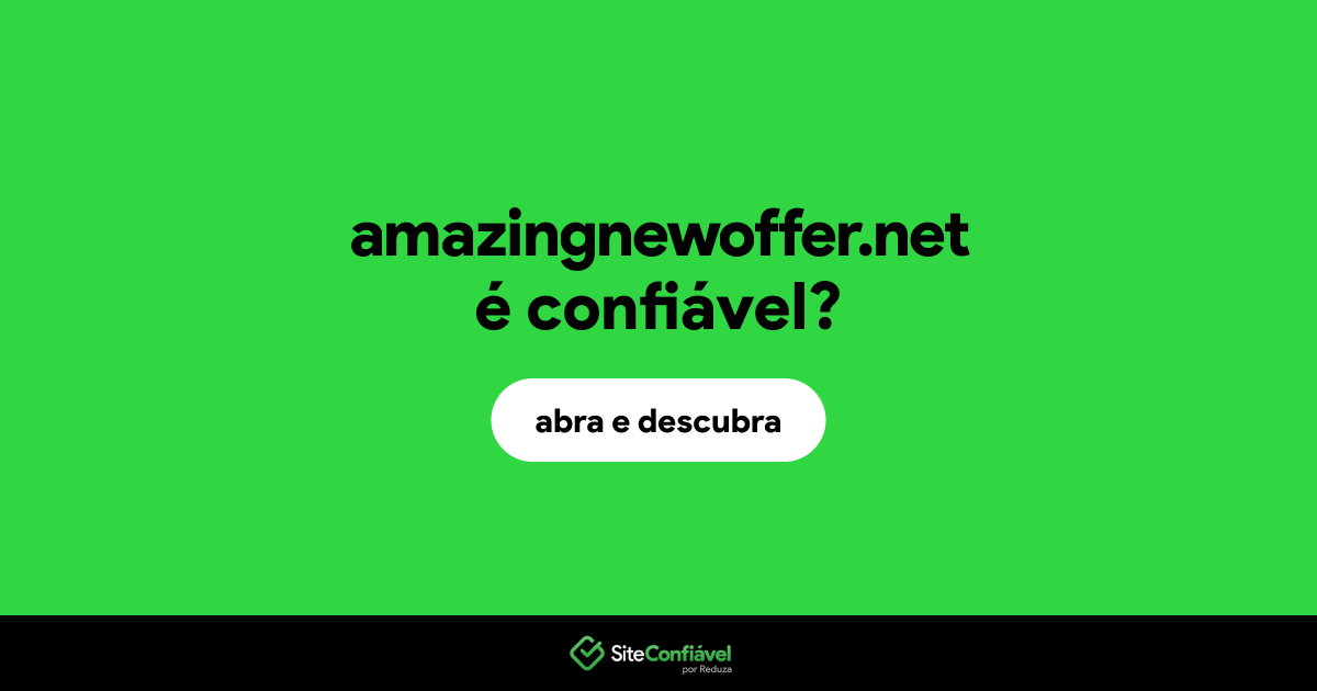 O site amazingnewoffer.net é confiável?