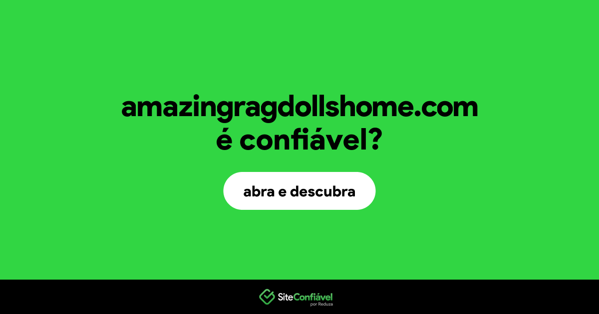 O site amazingragdollshome.com é confiável?