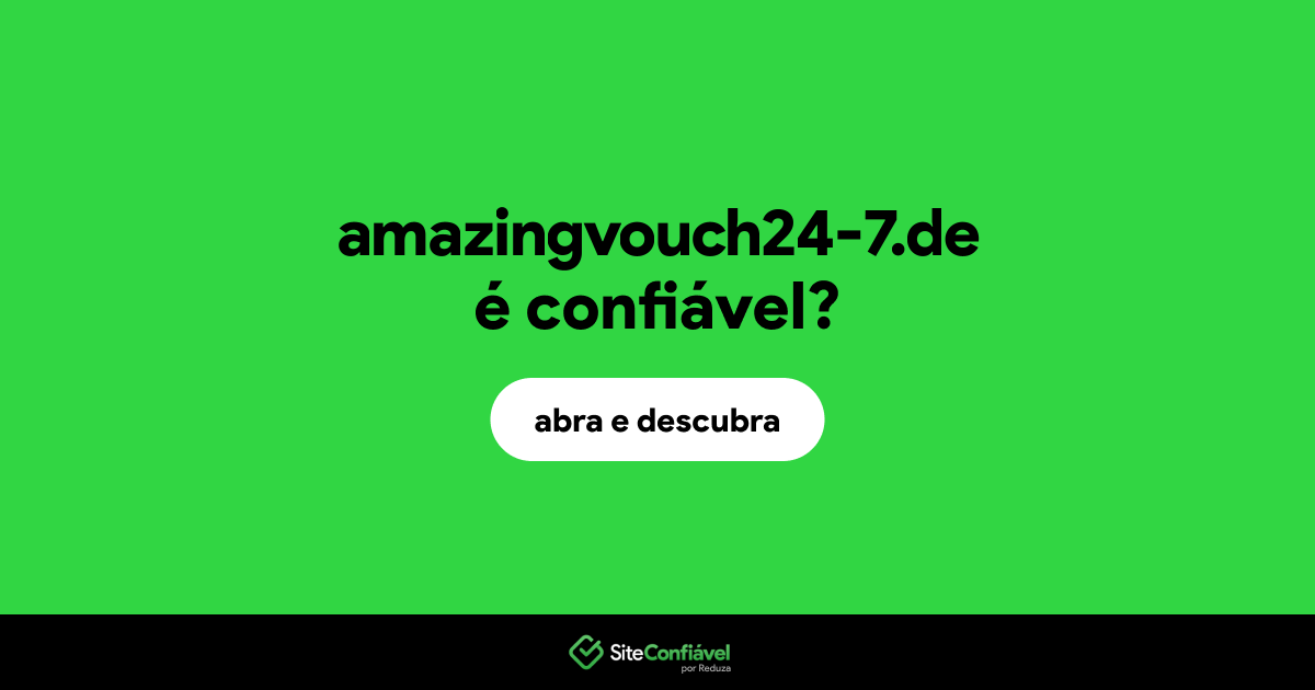 O site amazingvouch24-7.de é confiável?