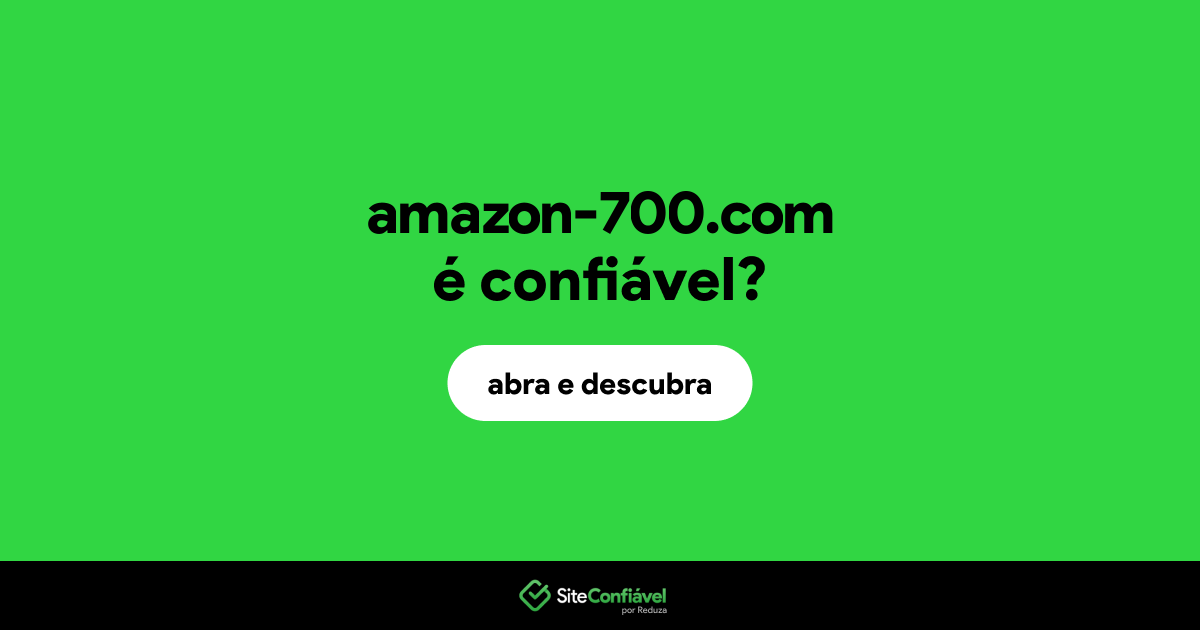 O site amazon-700.com é confiável?
