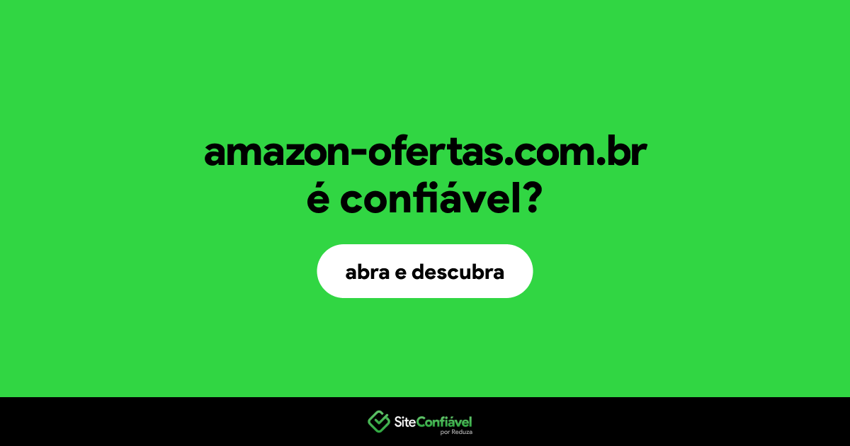 O site amazon-ofertas.com.br é confiável?