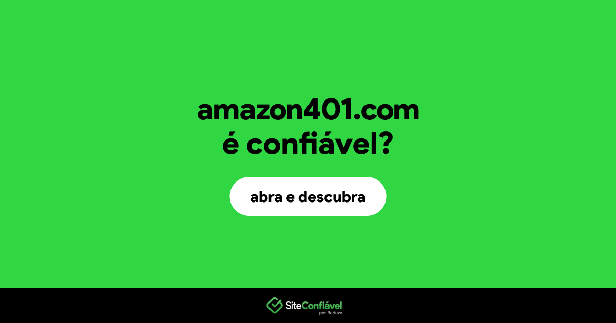 O site amazon401.com é confiável?