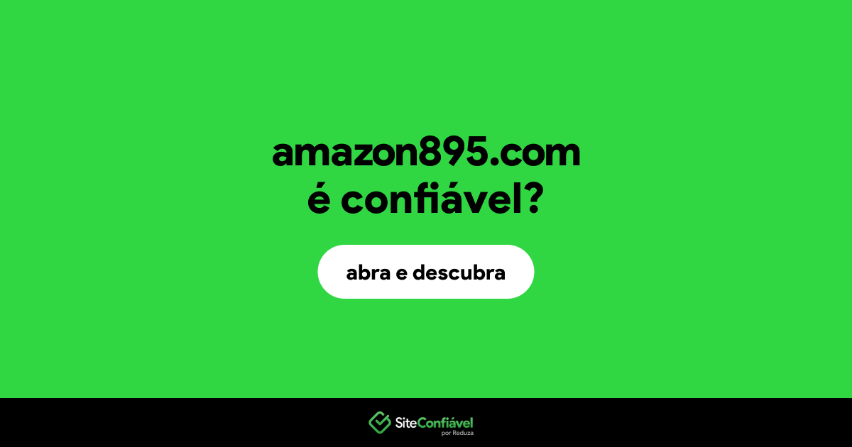 O site amazon895.com é confiável?