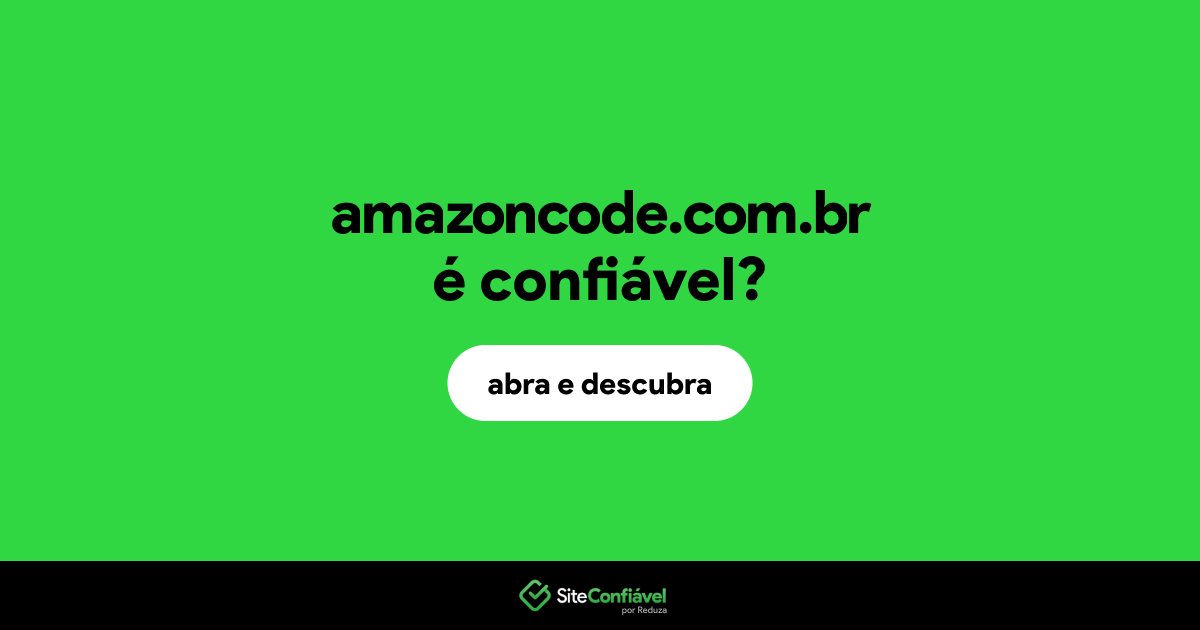 O site amazoncode.com.br é confiável?
