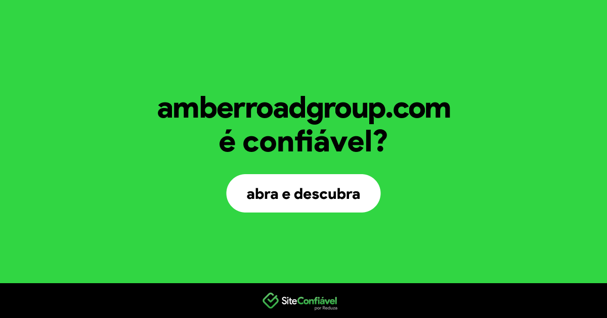 O site amberroadgroup.com é confiável?