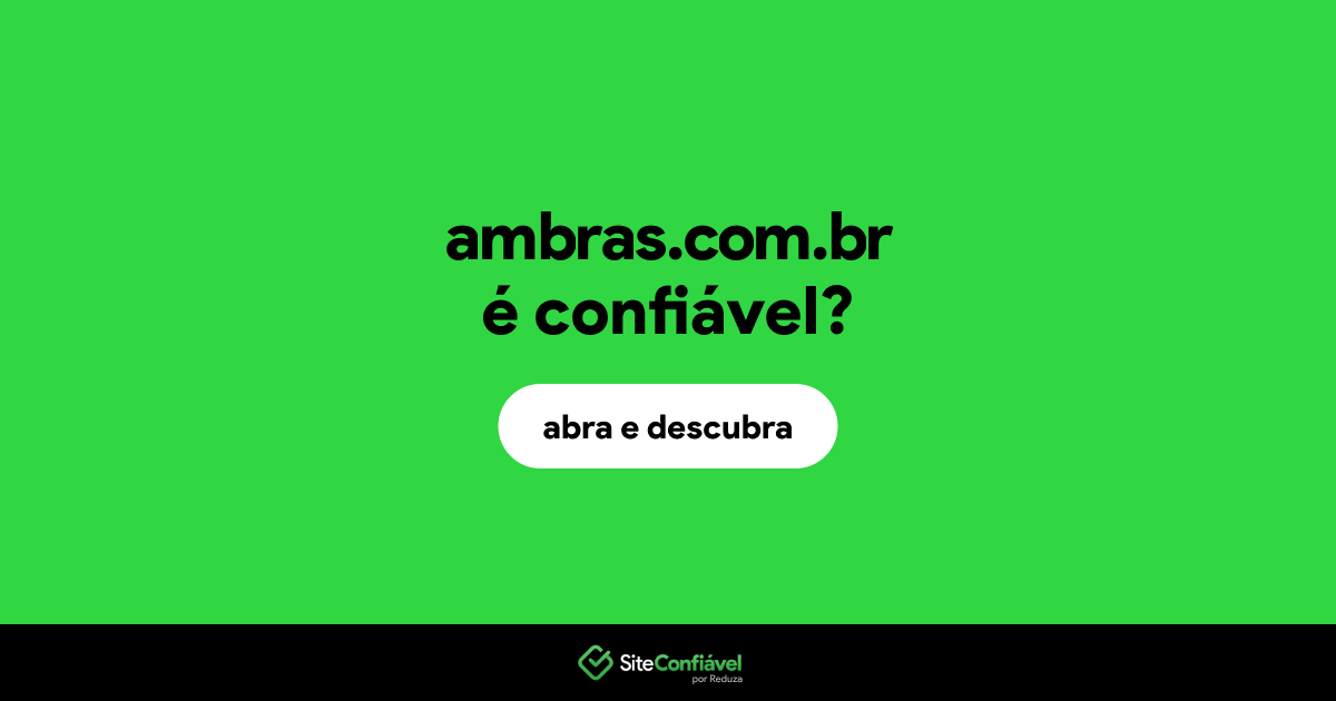 O site ambras.com.br é confiável?