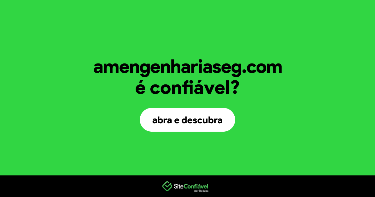 O site amengenhariaseg.com é confiável?