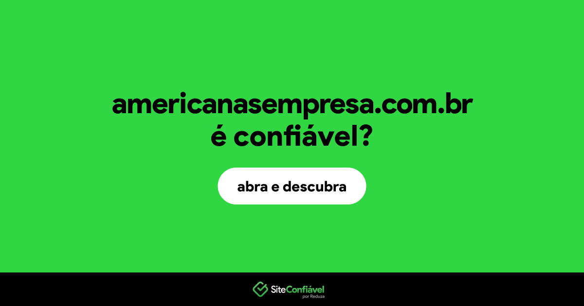 O site americanasempresa.com.br é confiável?