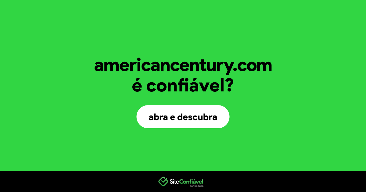 O site americancentury.com é confiável?