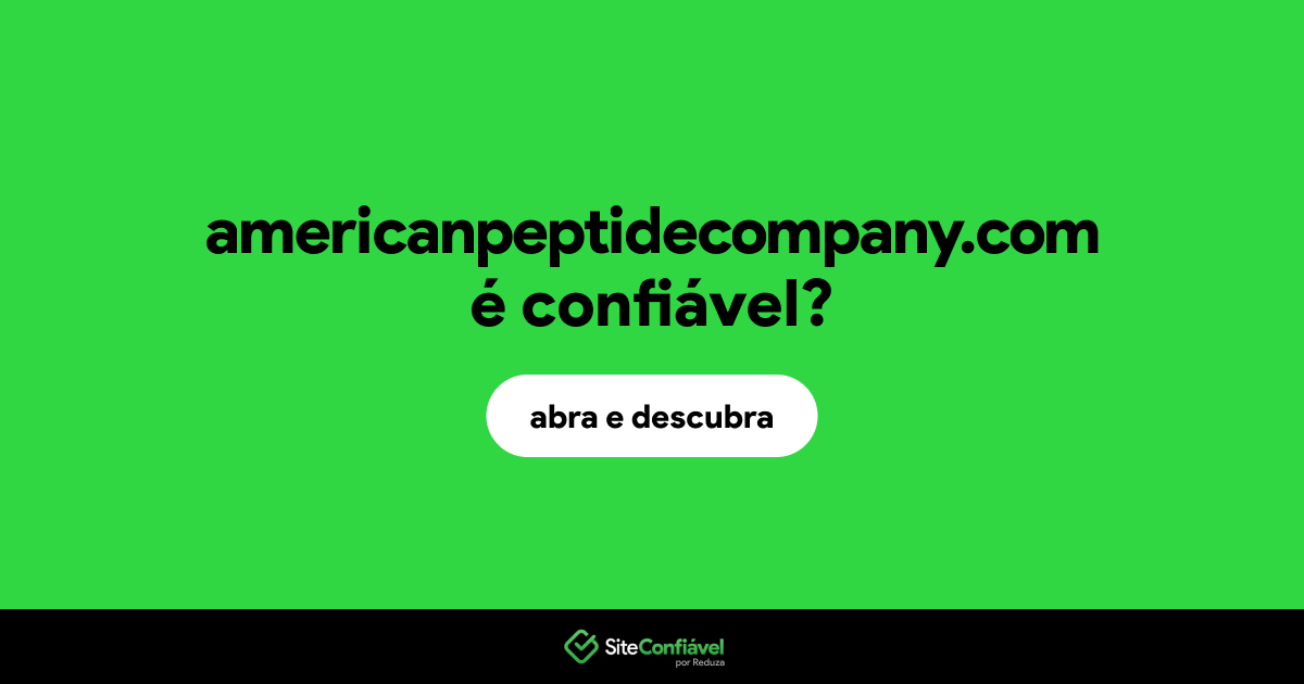 O site americanpeptidecompany.com é confiável?