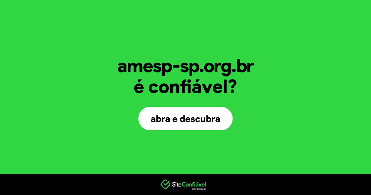 O site amesp-sp.org.br é confiável?