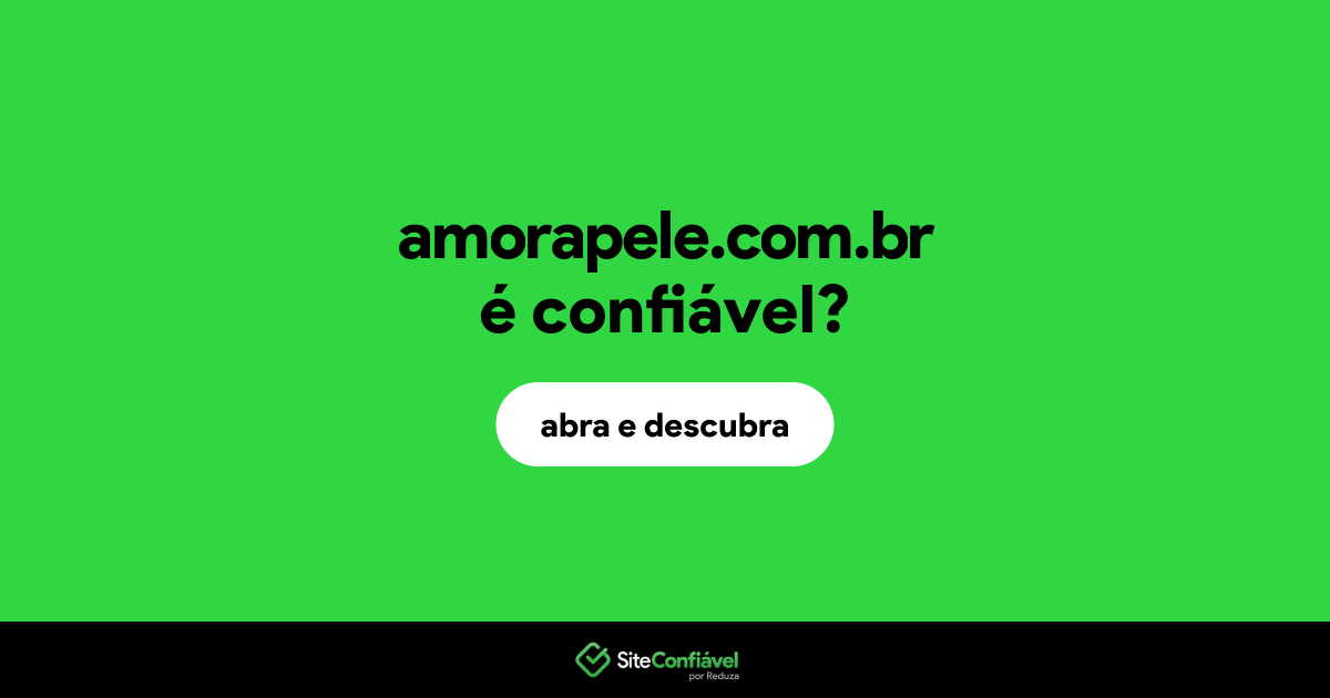 O site amorapele.com.br é confiável?
