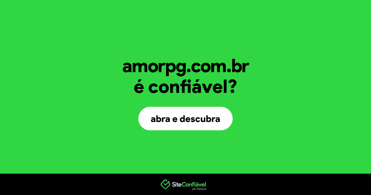 O site amorpg.com.br é confiável?