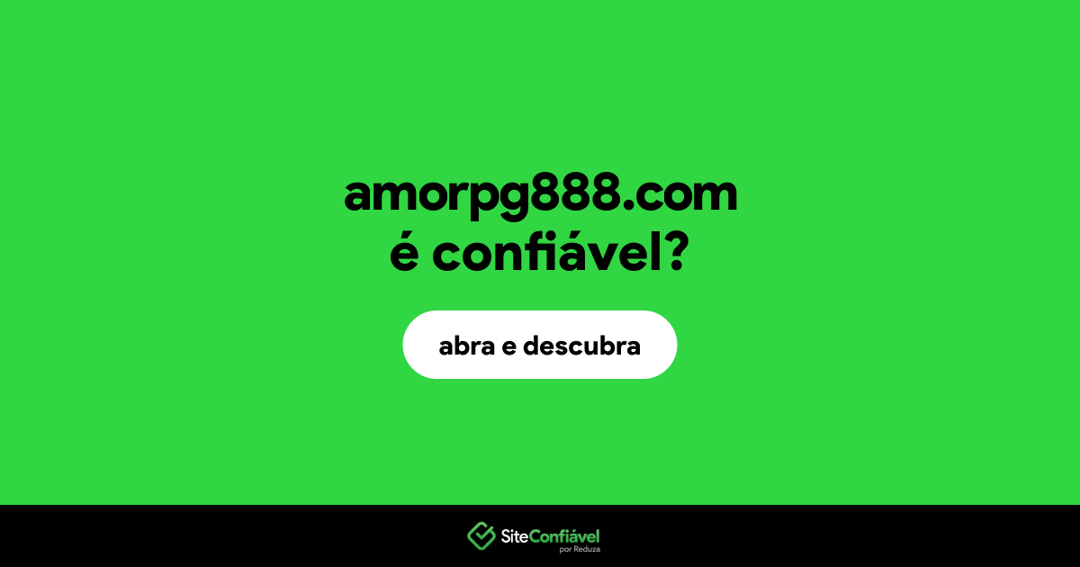 O site amorpg888.com é confiável?