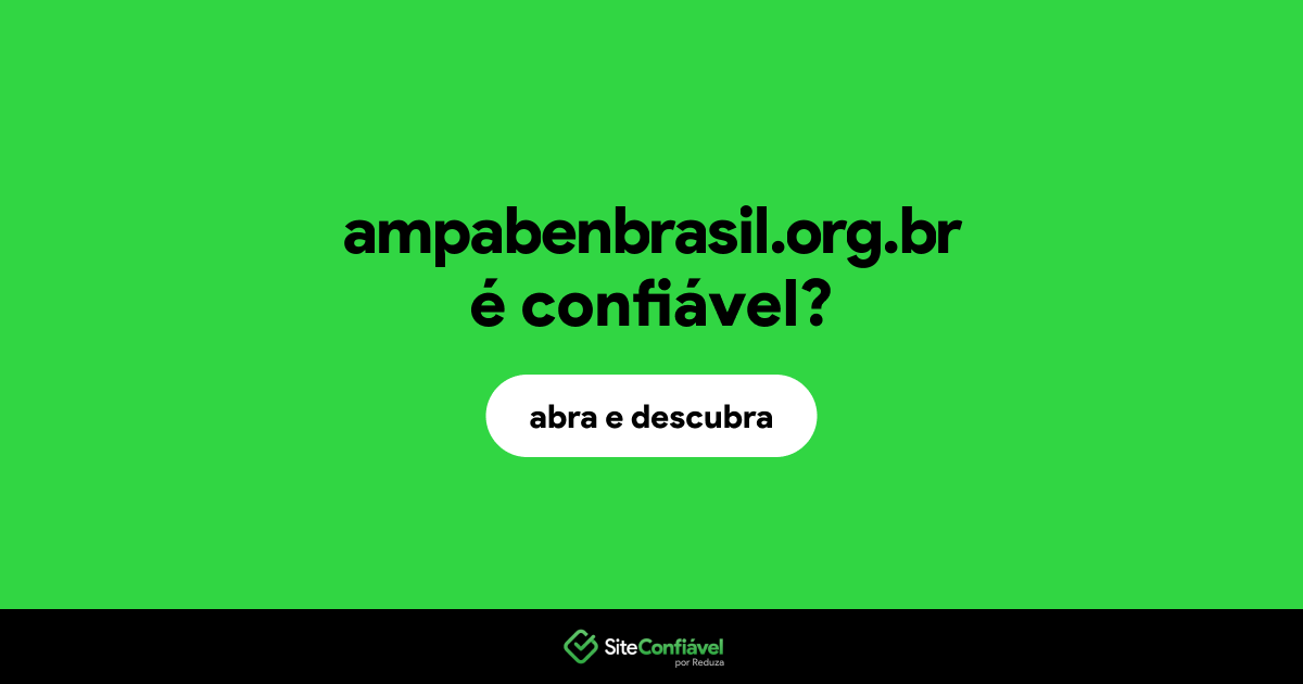 O site ampabenbrasil.org.br é confiável?