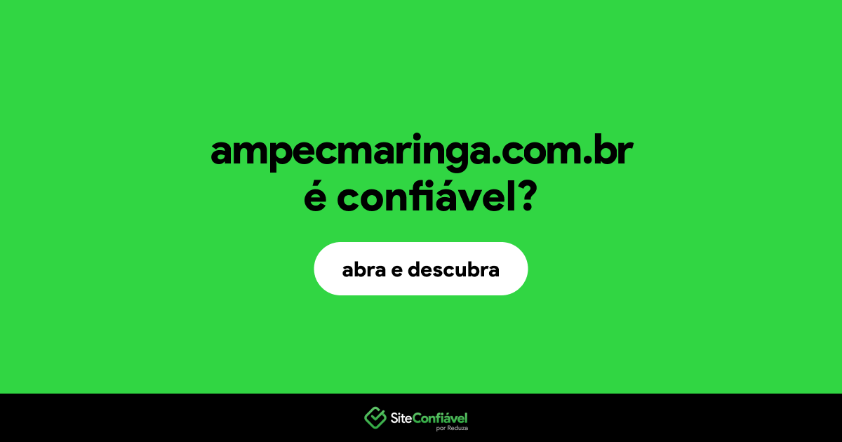 O site ampecmaringa.com.br é confiável?