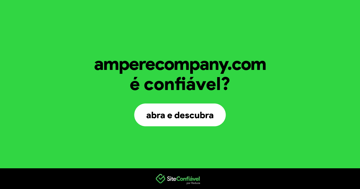 O site amperecompany.com é confiável?