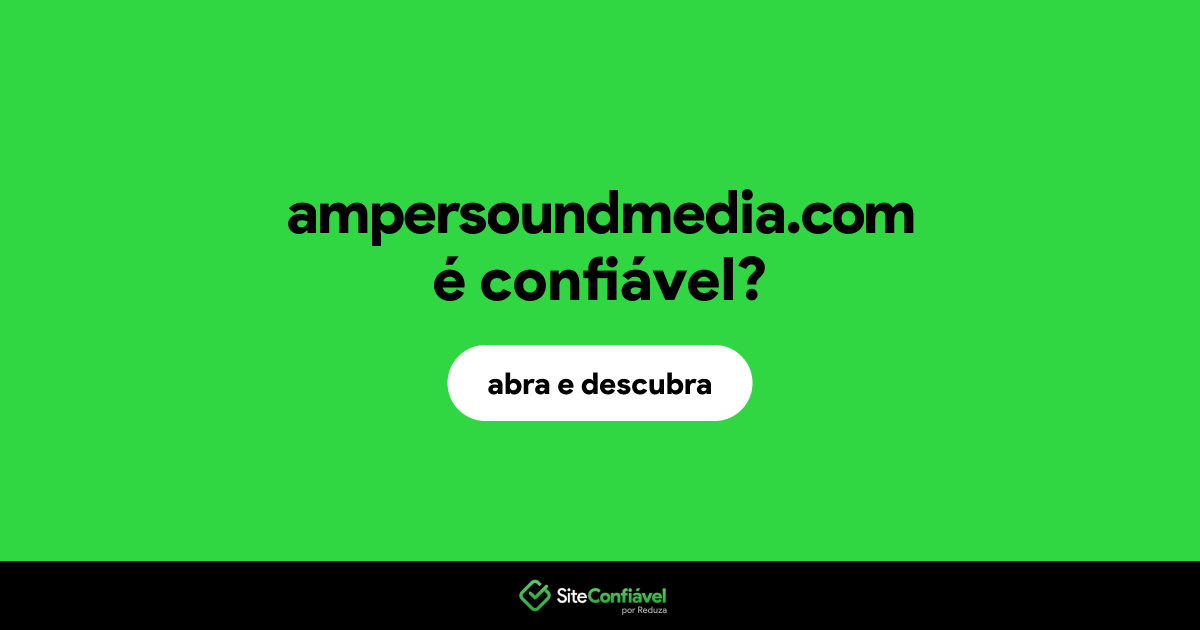 O site ampersoundmedia.com é confiável?