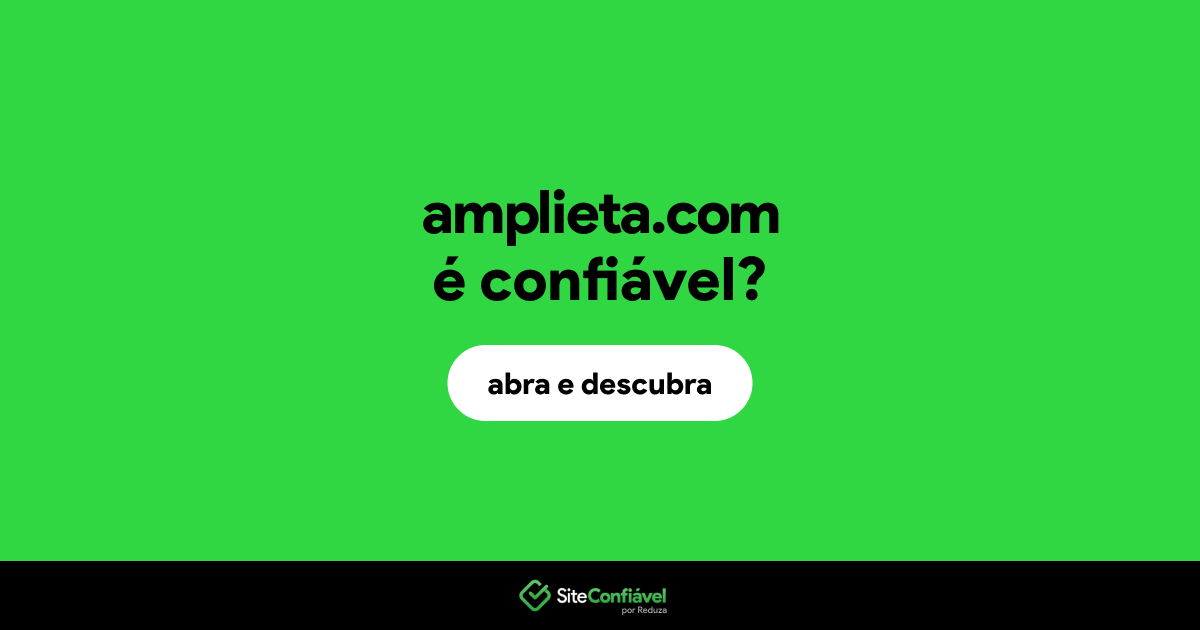 O site amplieta.com é confiável?