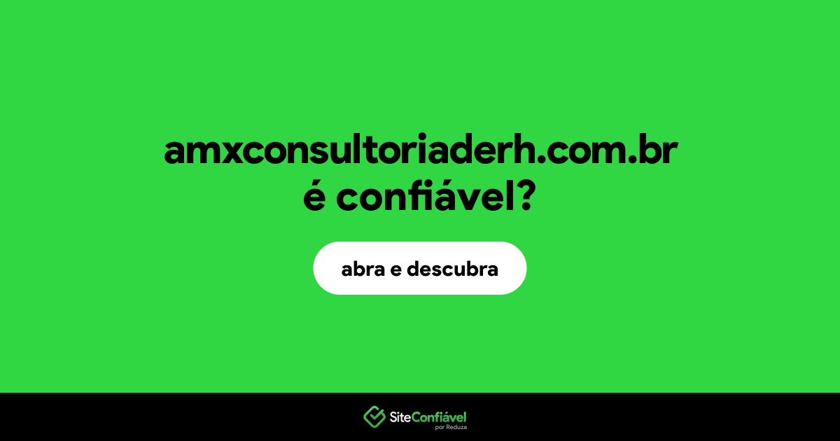 O site amxconsultoriaderh.com.br é confiável?