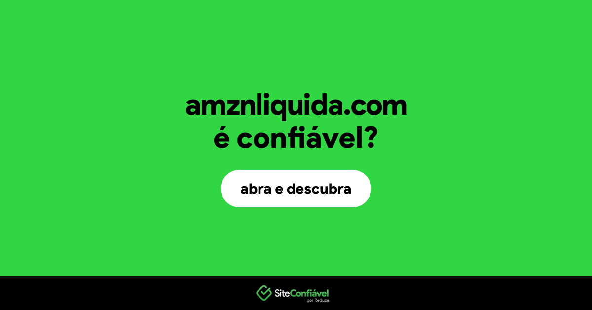 O site amznliquida.com é confiável?