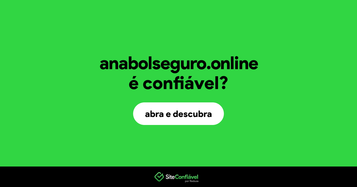 O site anabolseguro.online é confiável?