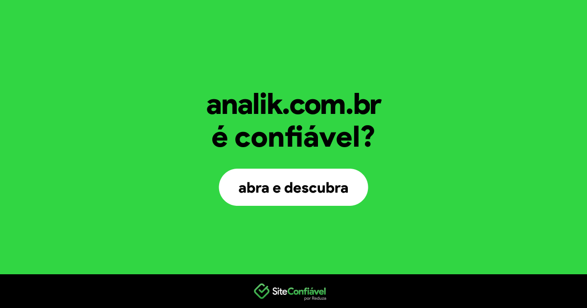O site analik.com.br é confiável?