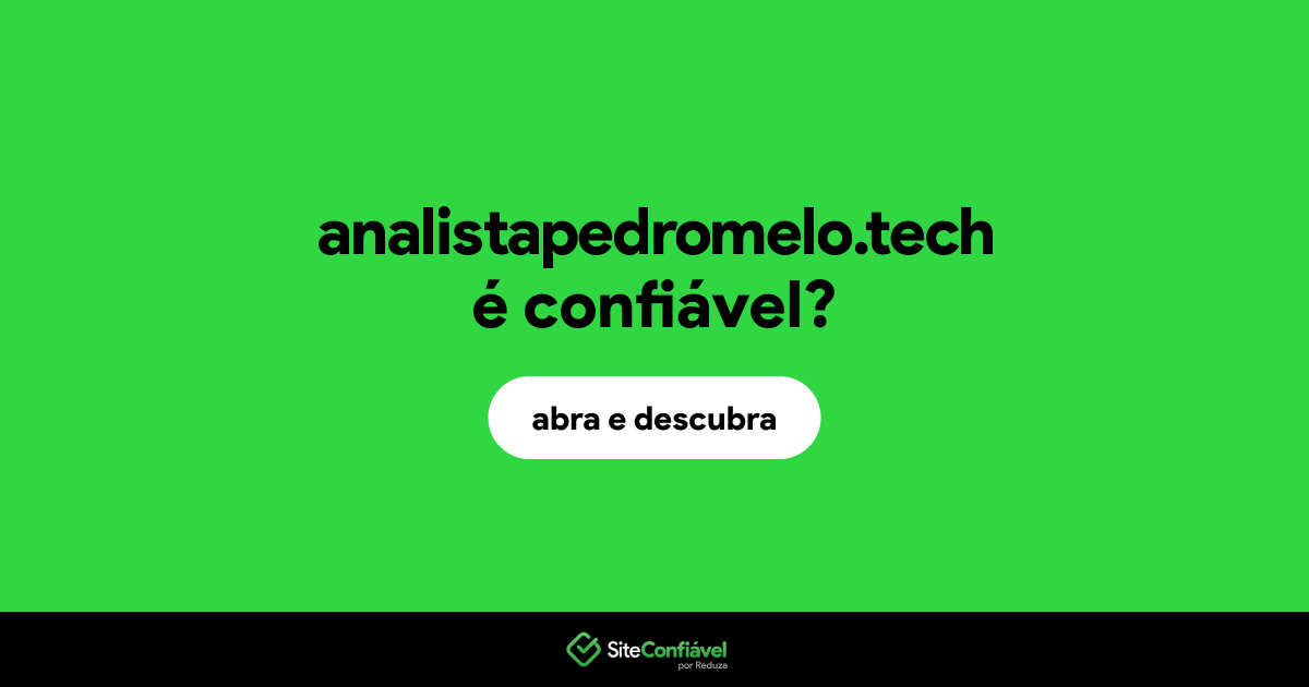 O site analistapedromelo.tech é confiável?