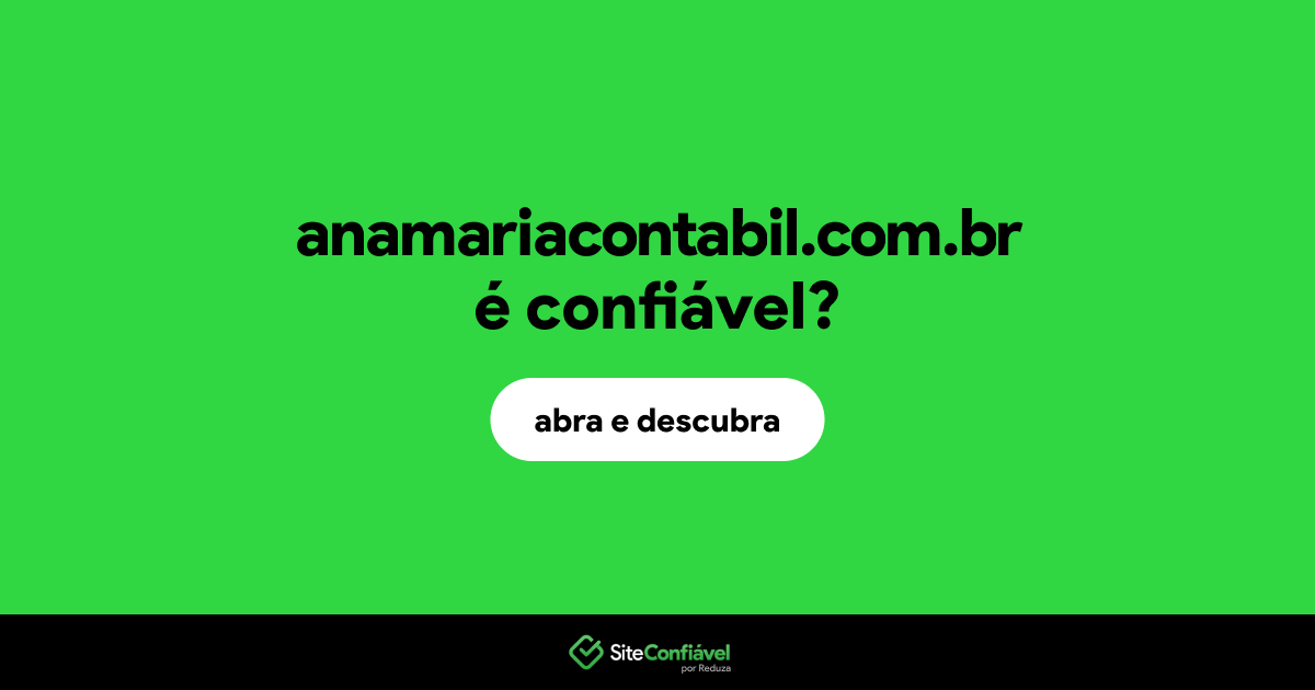 O site anamariacontabil.com.br é confiável?
