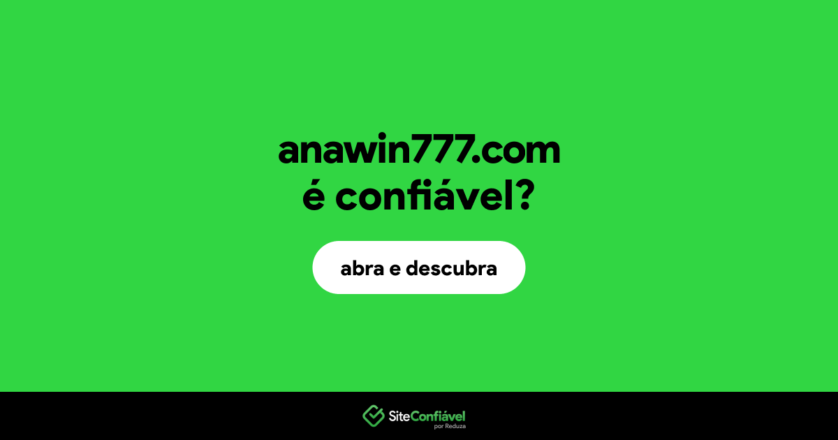 O site anawin777.com é confiável?