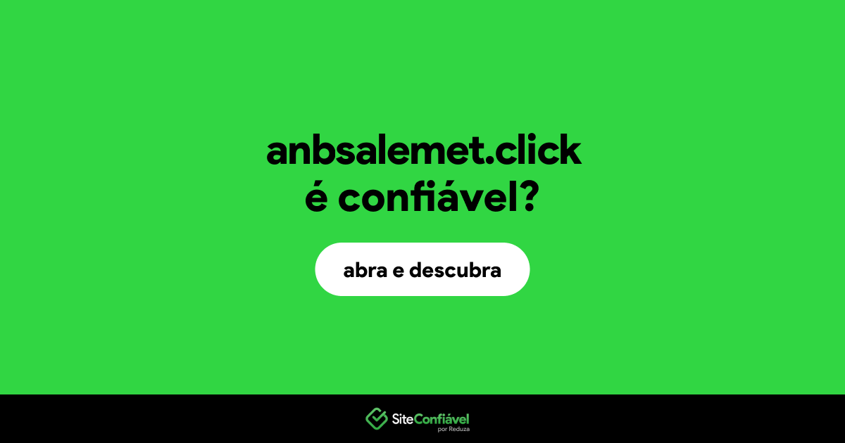 O site anbsalemet.click é confiável?