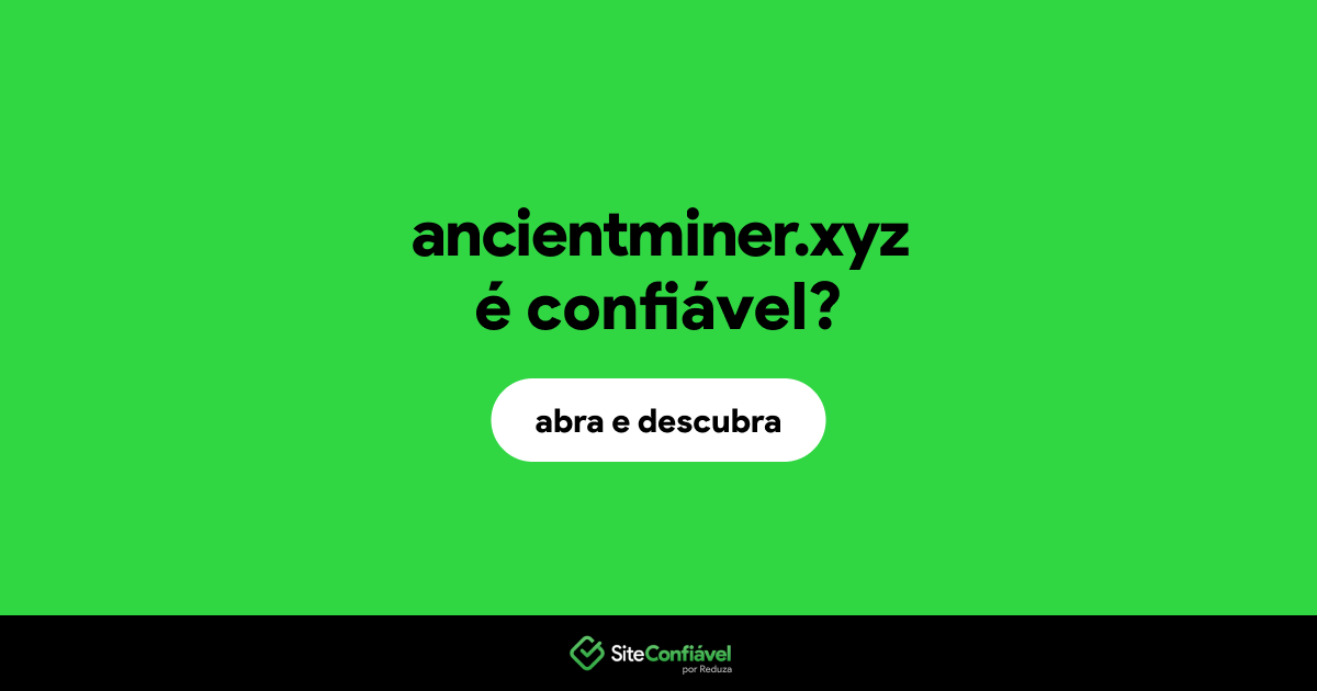 O site ancientminer.xyz é confiável?