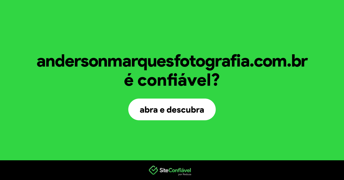 O site andersonmarquesfotografia.com.br é confiável?