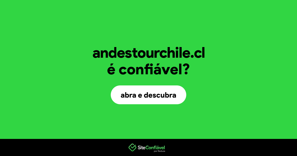O site andestourchile.cl é confiável?