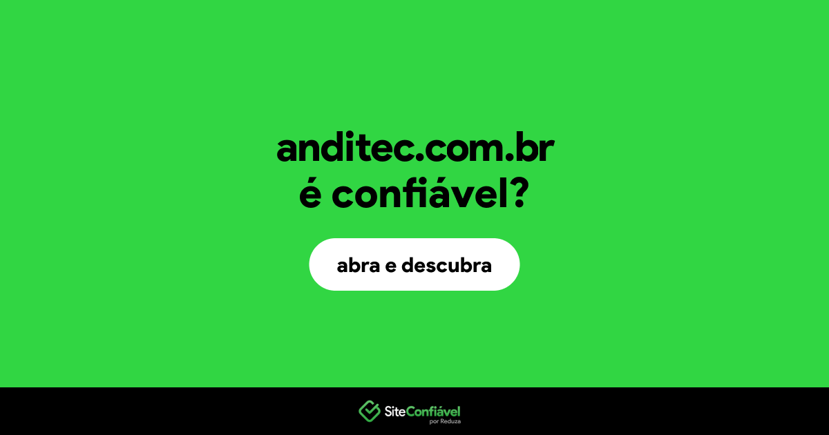 O site anditec.com.br é confiável?