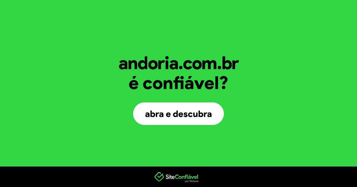 O site andoria.com.br é confiável?