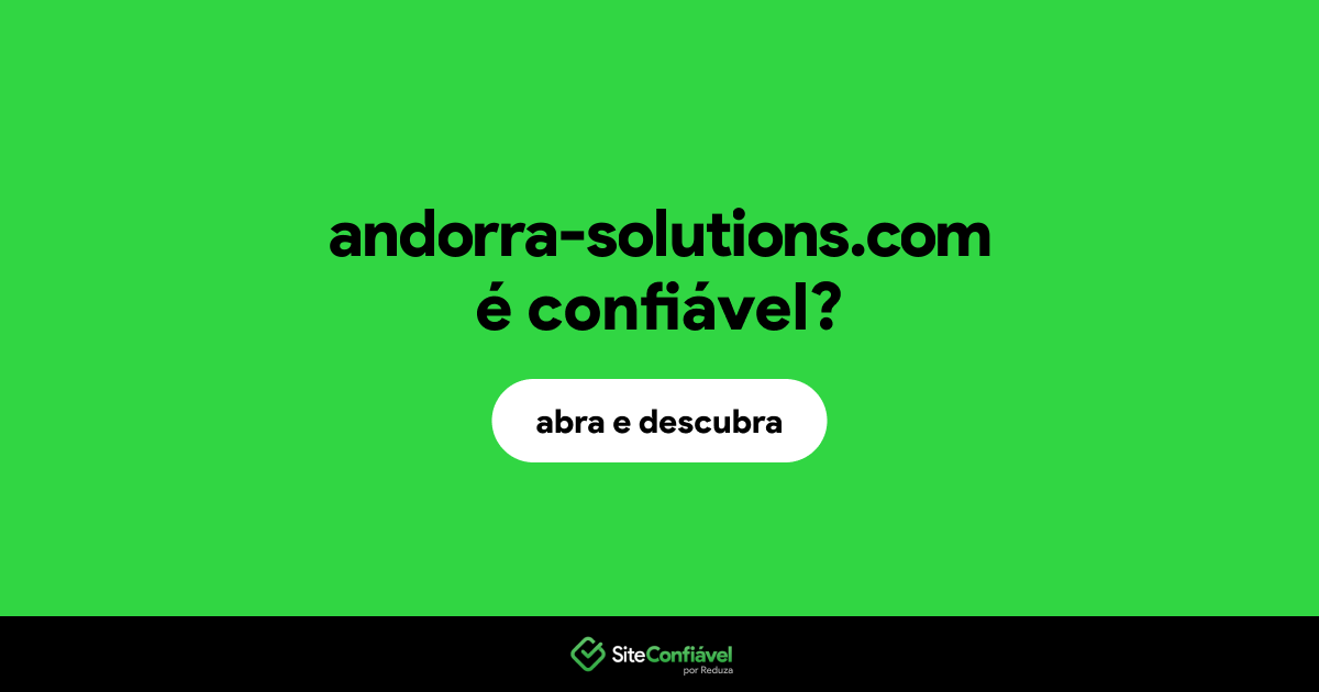 O site andorra-solutions.com é confiável?