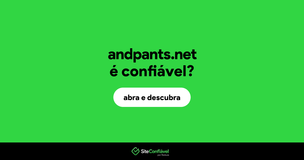 O site andpants.net é confiável?