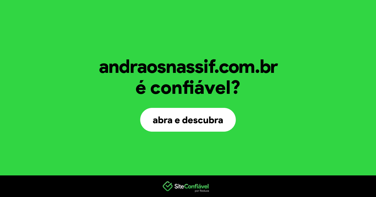 O site andraosnassif.com.br é confiável?