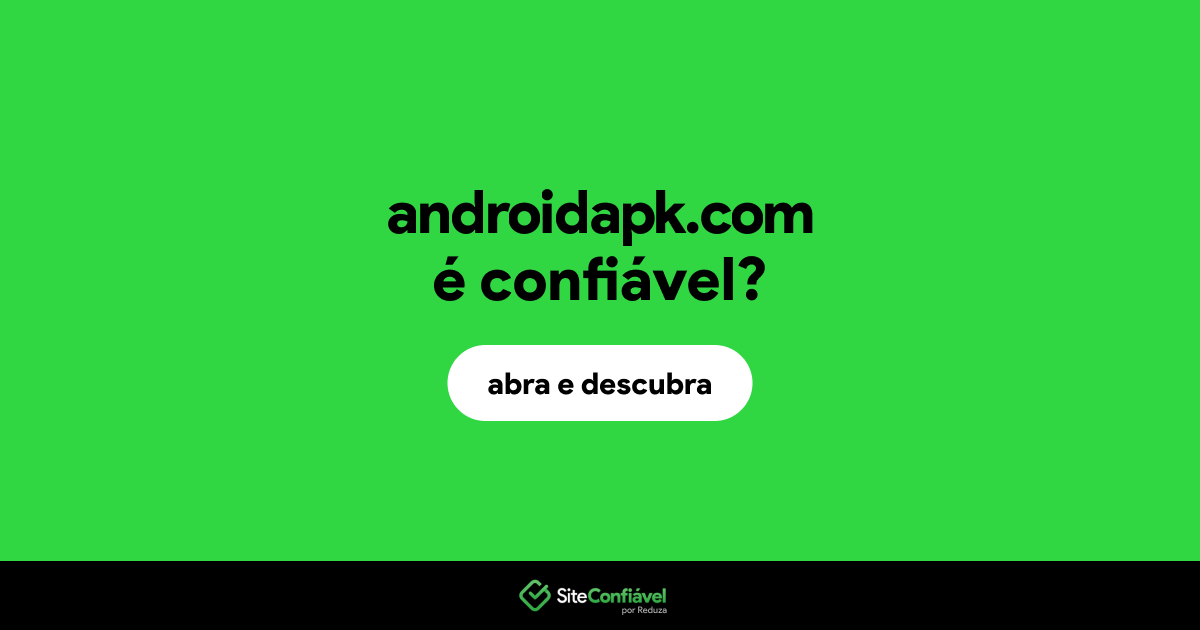 O site androidapk.com é confiável?
