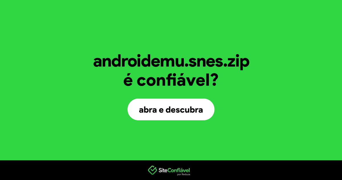 O site androidemu.snes.zip é confiável?