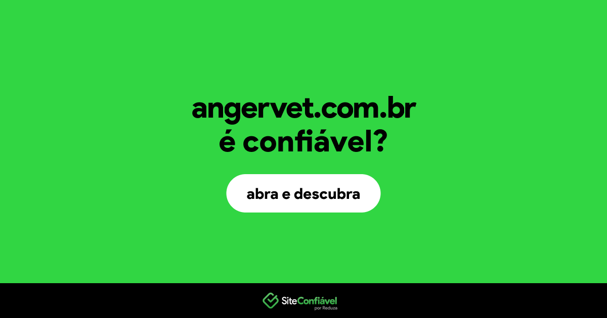 O site angervet.com.br é confiável?